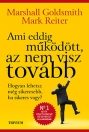 AMI EDDIG MŰKÖDÖTT AZ NEM VISZ TOVÁBB
