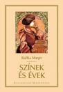 SZÍNEK ÉS ÉVEK