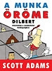 DILBERT - A MUNKA ÖRÖME