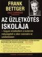 AZ ÜZLETKÖTÉS ISKOLÁJA