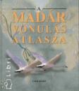 A MADÁR VONULÁS ATLASZA