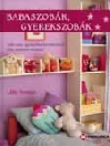 BABASZOBÁK, GYEREKSZOBÁK