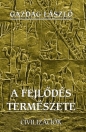 A FEJLŐDÉS TERMÉSZETE