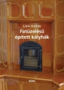 FATÜZELÉSŰ ÉPÍTETT KÁLYHÁK