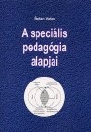 A SPECIÁLIS PEDAGÓGIA ALAPJAI